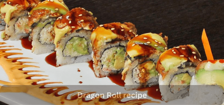Dragon Roll recipe