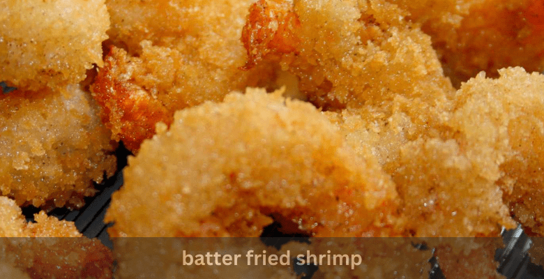 batter fried shrimp