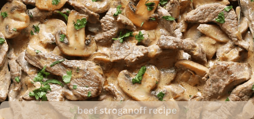 beef stroganoff recipe