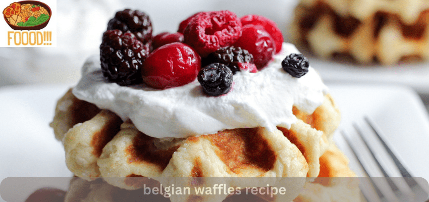 belgian waffles recipe