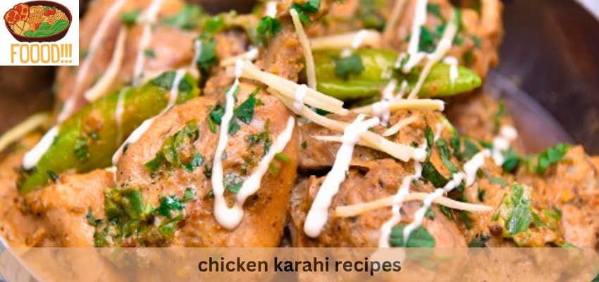 chicken karahi recipes