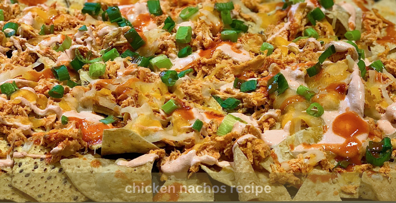 chicken nachos recipe