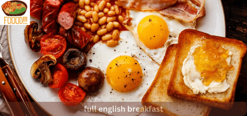 what is a full english breakfast