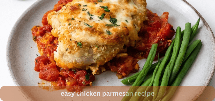 easy chicken parmesan recipe