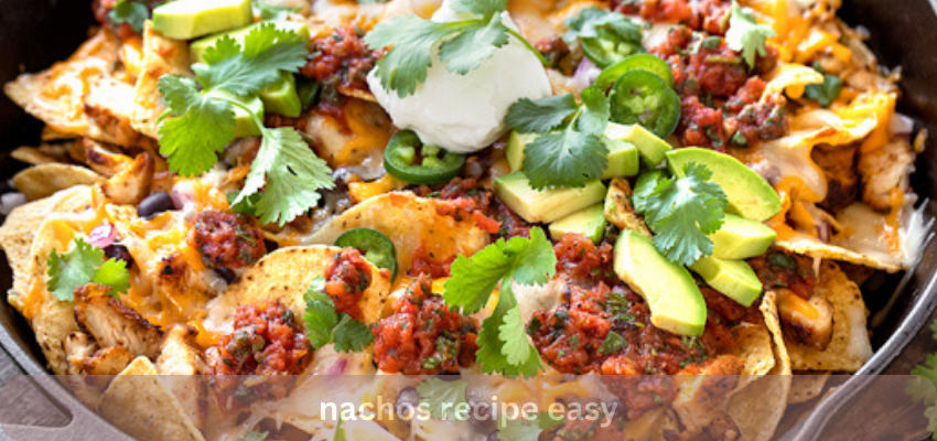 nachos recipe easy