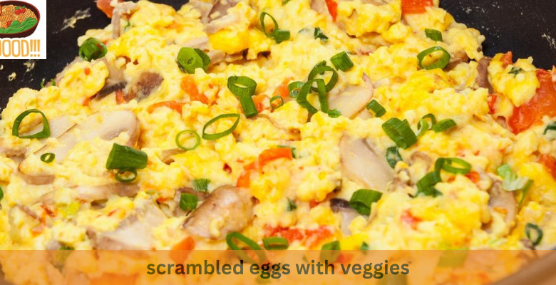 scrambled eggs with veggies