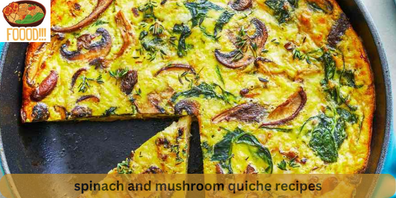 spinach and mushroom quiche recipes