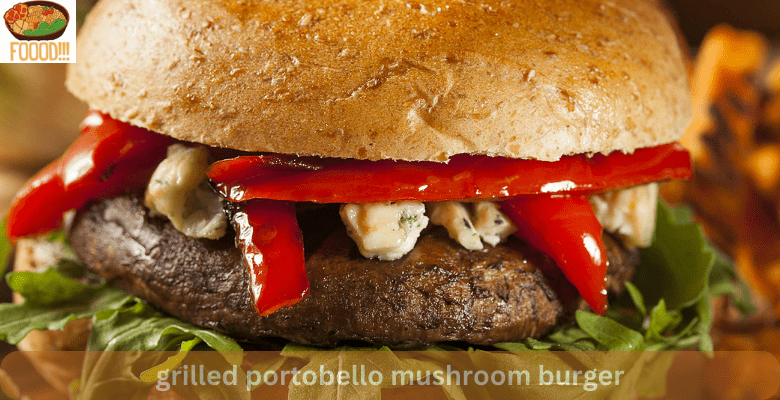 grilled portobello mushroom burger