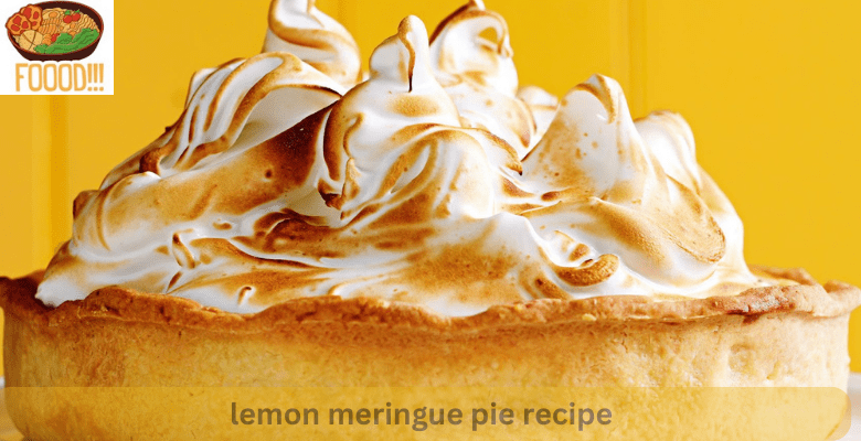 lemon meringue pie recipe