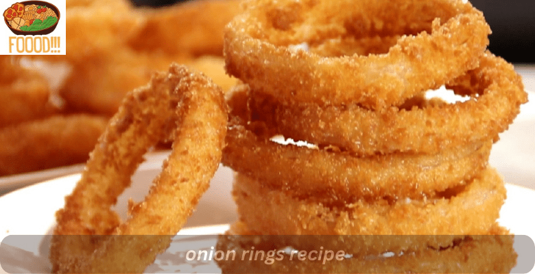 onion rings recipe