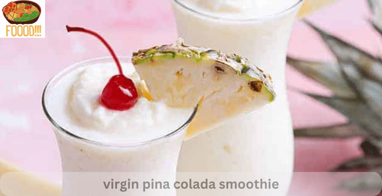 virgin pina colada smoothie