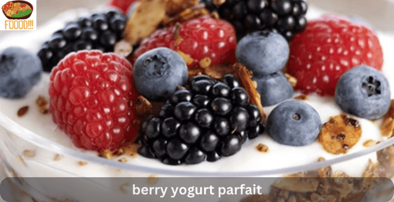 berry yogurt parfait