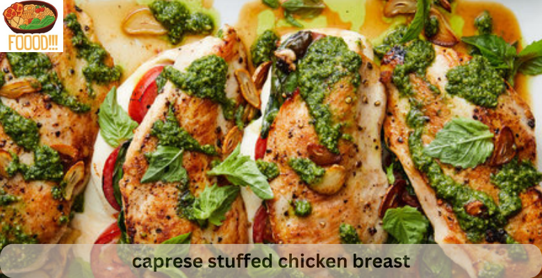 caprese stuffed chicken breast