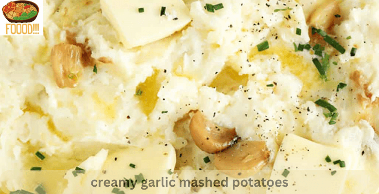 creamy garlic mashed potatoes