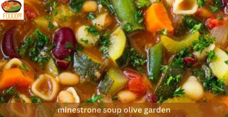 minestrone soup olive garden
