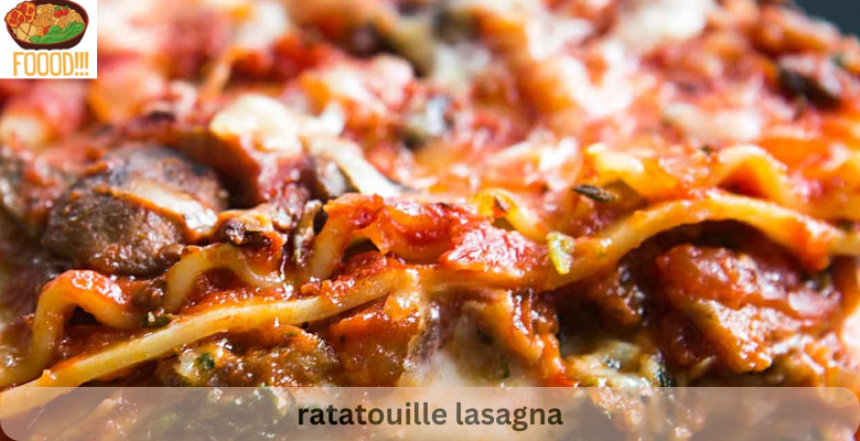 ratatouille lasagna