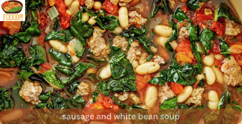 sausage and white bean soup