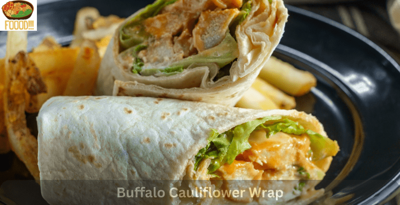 Buffalo Cauliflower Wrap