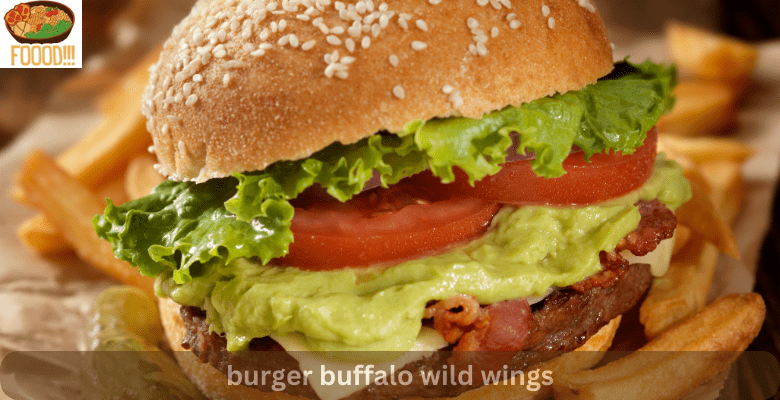 burger buffalo wild wings