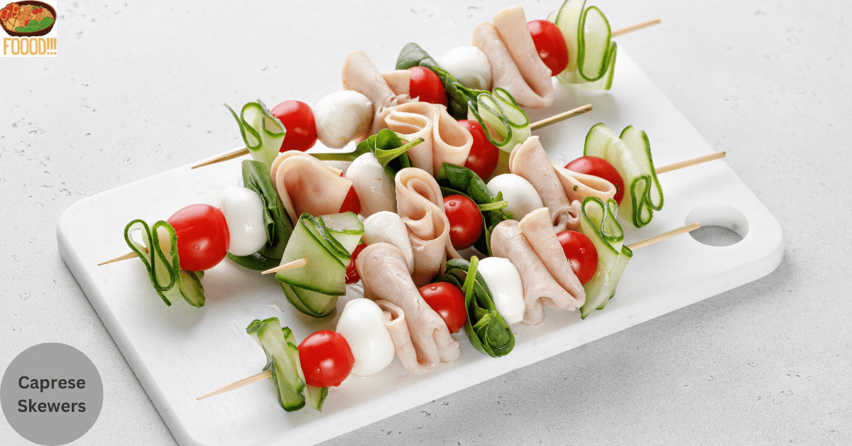 caprese skewers with prosciutto